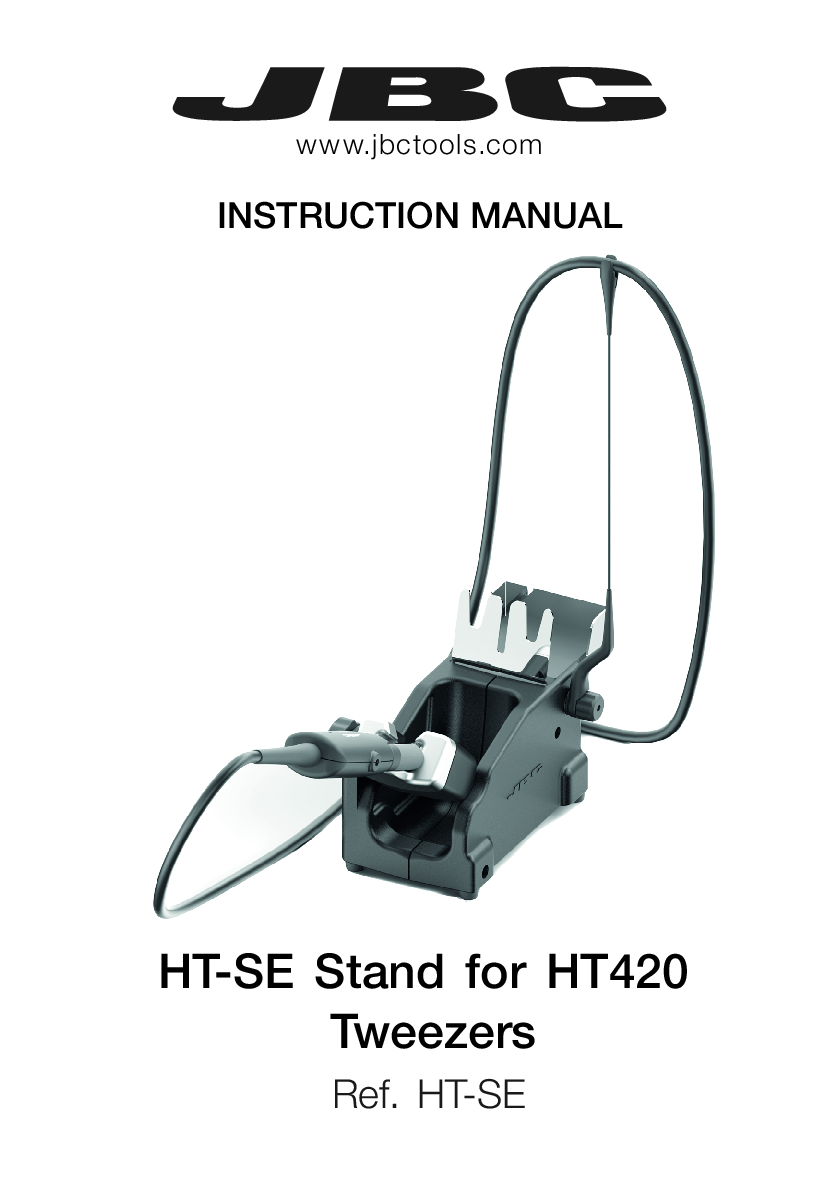 JBC MANUAL HT STAND HT420 TWEEZERS
